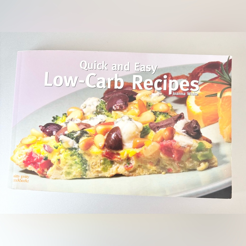 3 for $20. Quick and Easy Low-Carb Recipes by Joanna White euc
